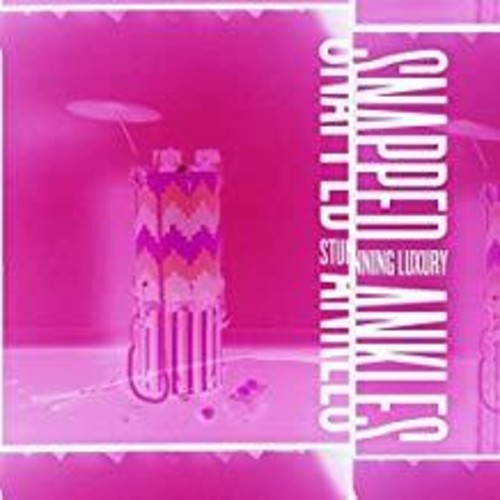 the album cover for Snapped Ankles - Stunning Luxury