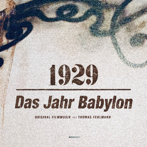 the album cover for 1930 / O.S.T. - 1929: Das Jahr Babylon (Original Soundtrack)