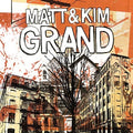 the album cover for Matt & Kim - Grand [LP]