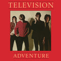 the album cover for Television - Adventure [SYEOR Exclusive 2019 Red LP]