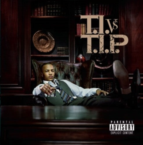 the album cover for Ti - T.i. Vs T.i.p.