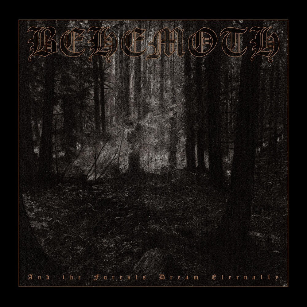 the album cover for Behemoth - And The Forests Dream Eternally [2CD]