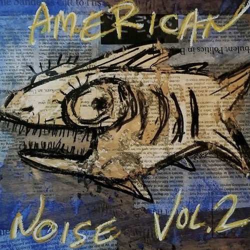 the album cover for American Noise Vol 2 / Various - American Noise Vol. 2 / Various