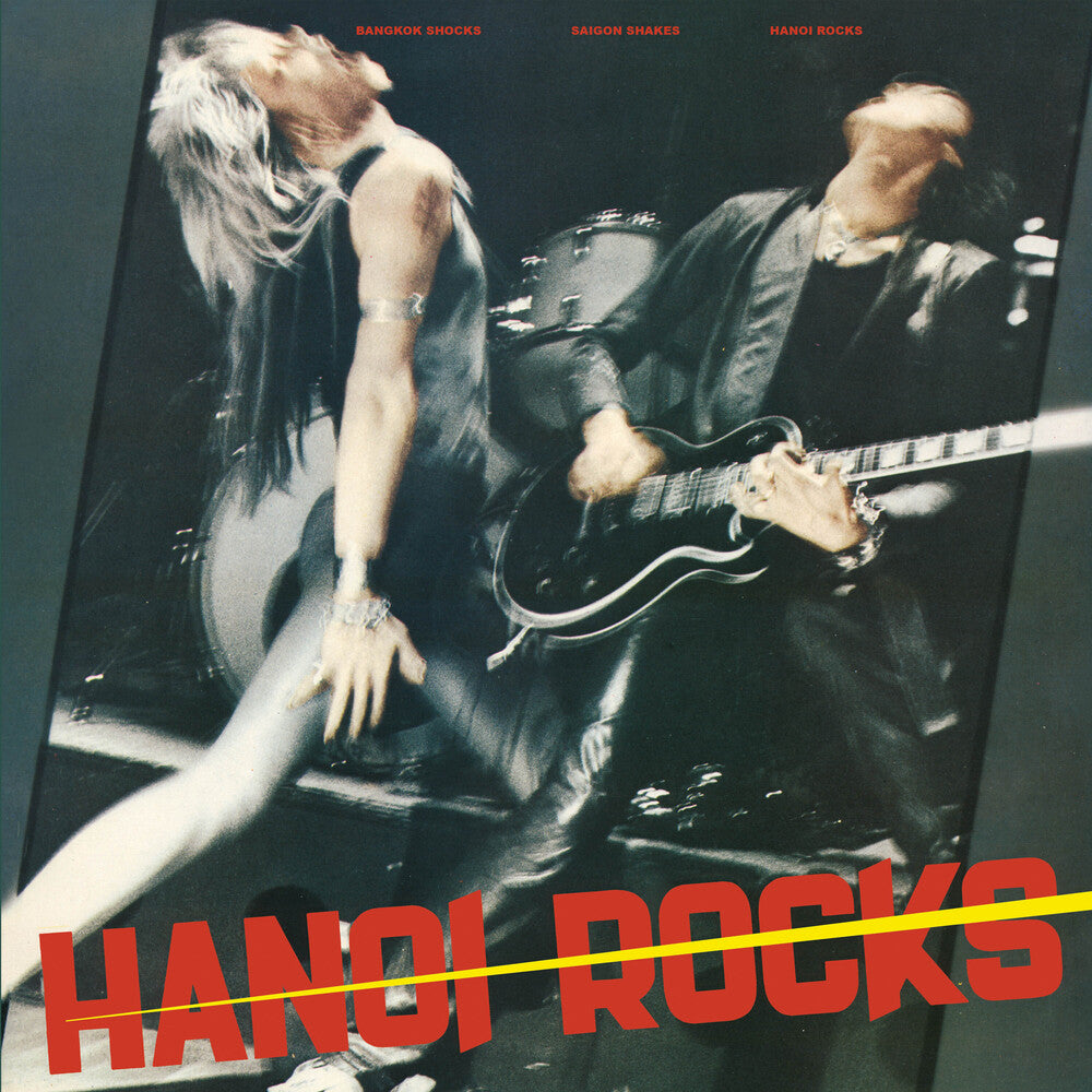 the album cover for Hanoi Rocks - Bangkok Shocks, Saigon Shakes, Hanoi Rocks