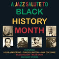 the album cover for Jazz Salute To Black History Month / Various - Jazz Salute To Black History Month / Various