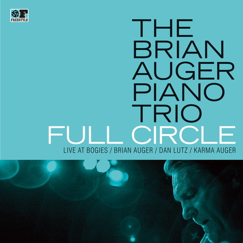 the album cover for Brian Auger Piano Trio - Full Circle - Live at Bogie's