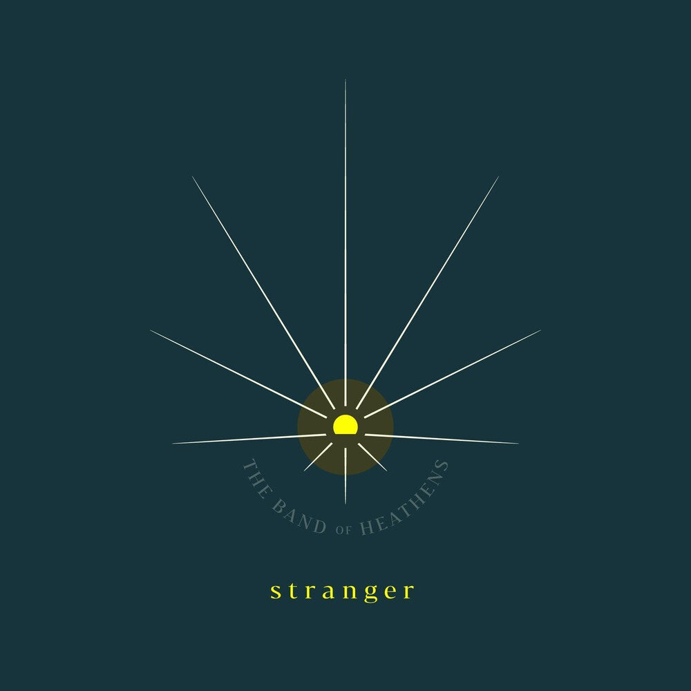 the album cover for The Band of Heathens - Stranger