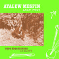 the album cover for Ayalew Mesfin - Good Aderegechegn (blindsided By Love)