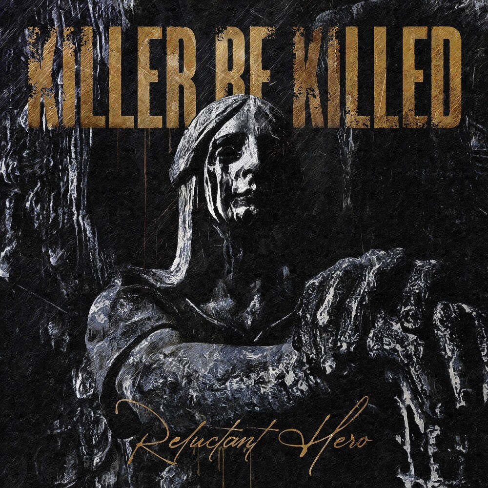 the album cover for Killer Be Killed - Reluctant Hero
