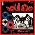 the album cover for Trashcan Records Volume 2 Midnight / Various - Trashcan Records Volume 2: Midnight