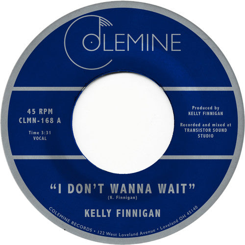the album cover for Kelly Finnigan - I Don't Wanna Wait [Vinyl Single]