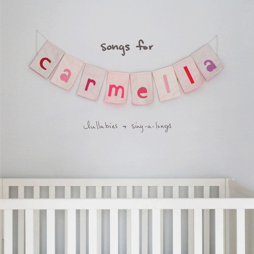 the album cover for Christina Perri - Songs For Carmella: Lullabies & Sing-a-longs