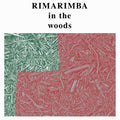 the album cover for Rimarimba - In the Woods