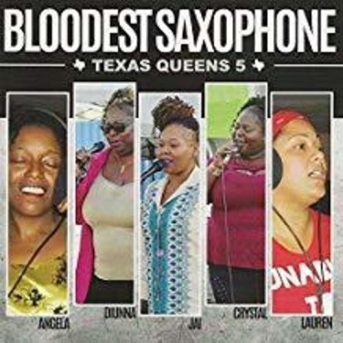 the album cover for Bloodest Saxophone - Texas Queens 5