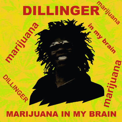 the album cover for Dillinger - Marijuana in My Brain