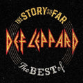 the album cover for Def Leppard - The Story So Far: The Best Of Def Leppard [2LP]