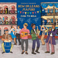 the album cover for Putumayo Presents New Orleans Mambo / Various - New Orleans Mambo