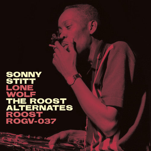 the album cover for Sonny Stitt - Lone Wolf: Roost Alternates [Limited Edition] [180 Gram]