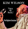 the album cover for Kim Wilson - Take Me Back