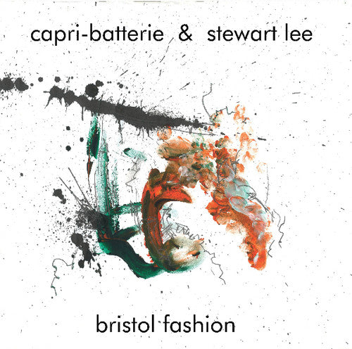 the album cover for Capri Batterie & Stewart Lee - Bristol Fashion