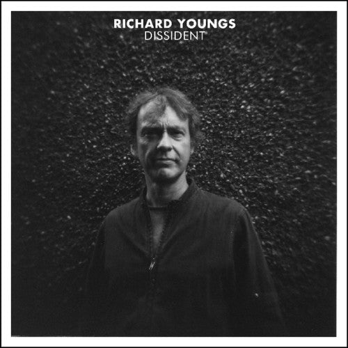 the album cover for Richard Youngs - Dissident