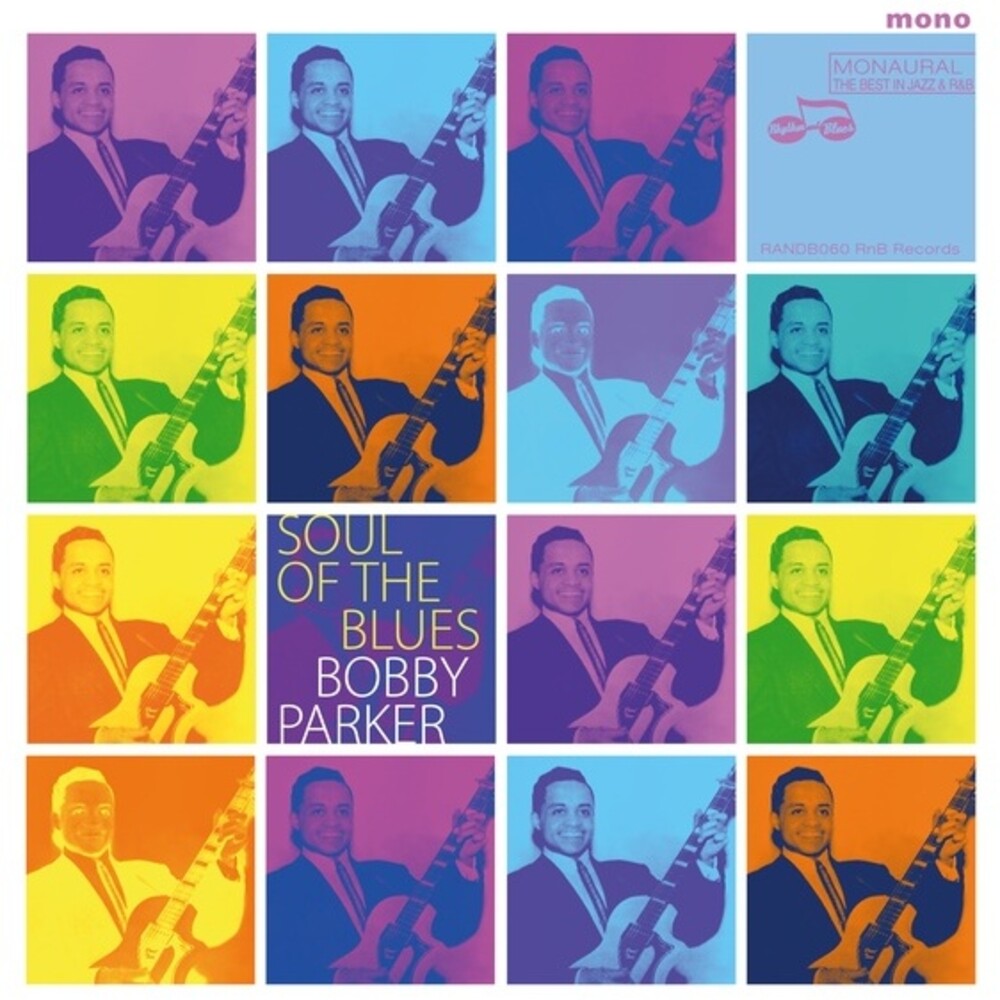 the album cover for Bobby Parker - Soul Of The Blues