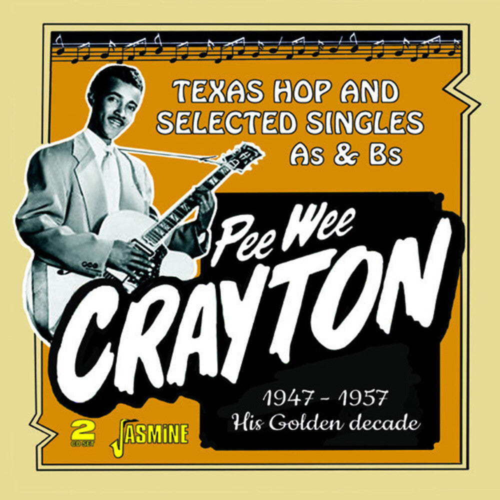 the album cover for Pee Crayton Wee - Pee Wee Crayton's Golden Decade: Texas Hop & Selected Singles As & Bs1947-1957