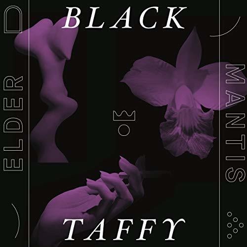 the album cover for Black Taffy - Elder Mantis