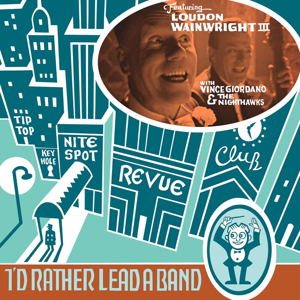 the album cover for Loudon Wainwright III - I'd Rather Lead A Band [LP]