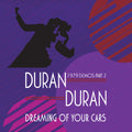 the album cover for Duran Duran - Dreaming Of Your Cars - 1979 Demos Part 2