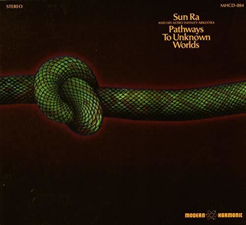 the album cover for Sun Ra - Pathways To Unknown Worlds