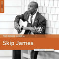the album cover for Skip James - Rough Guide To Skip James [Download Included]