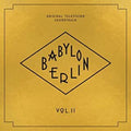 the album cover for Babylon Berlin Vol 2 / OST Uk - Babylon Berlin (Original Television Soundtrack, Vol. II)