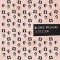 the album cover for Blonde Redhead - 3 O'Clock