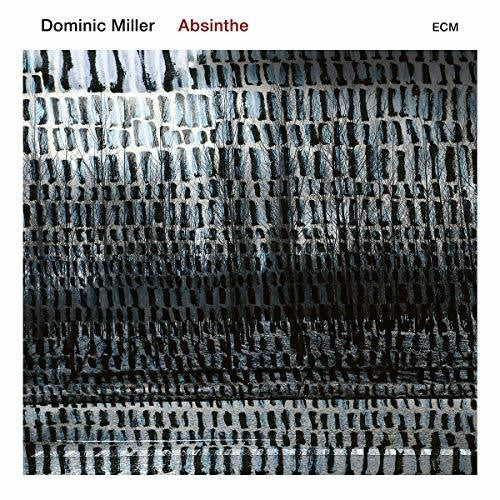 the album cover for Dominic Miller - Absinthe