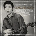 the album cover for John Hartford - Backroads, Rivers & Memories--the Rare & Unleashed