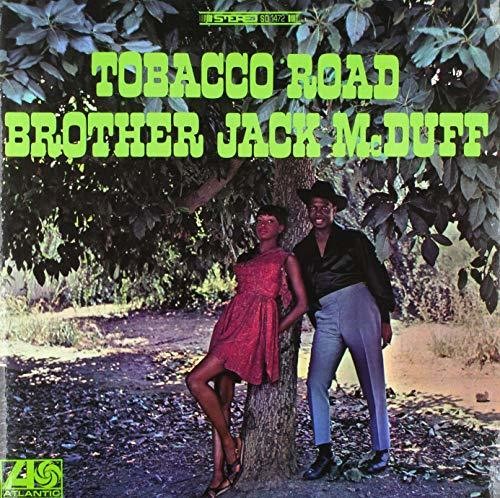the album cover for Jack Mcduff - Tobacco Road [180 Gram]