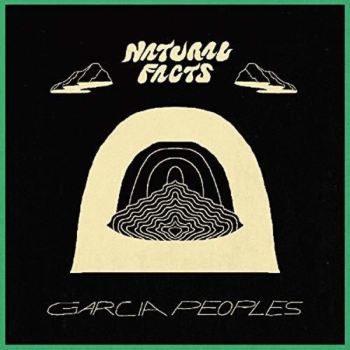 the album cover for Garcia Peoples - Natural Facts
