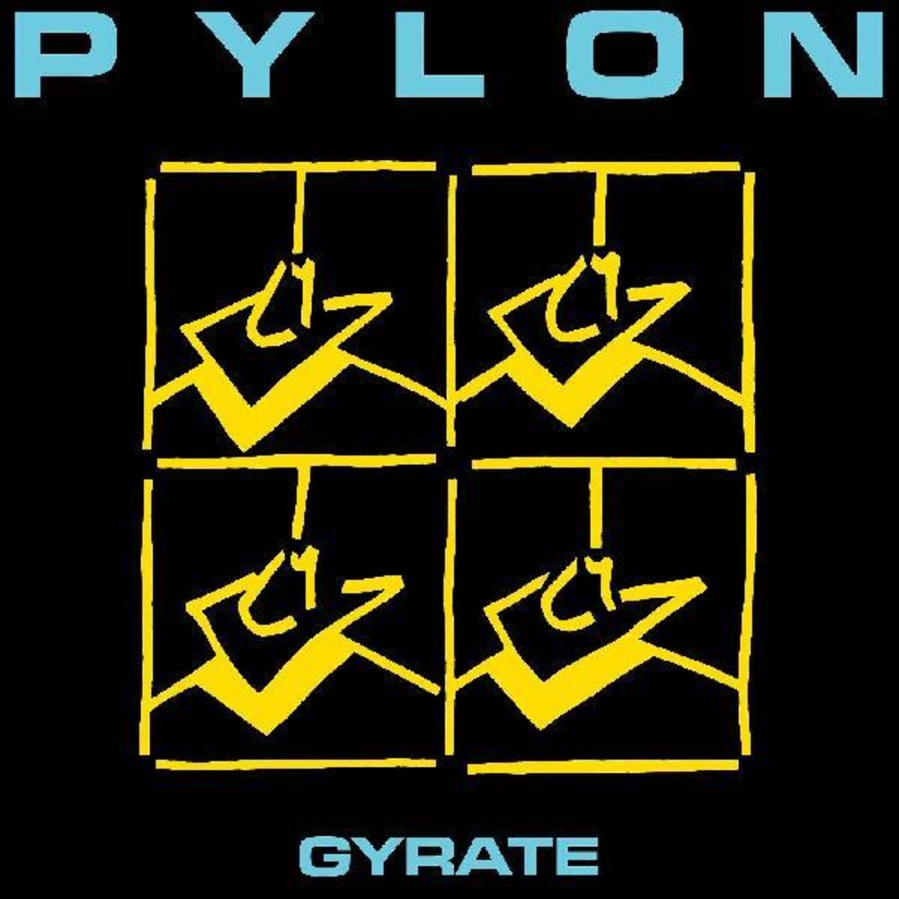 the album cover for Pylon - Gyrate [Indie Exclusive Limited Edition Opaque Teal LP]