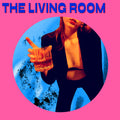 the album cover for Living Room - The Living Room [RSD BF 2020]