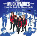 the album cover for Muck & Mires - Take Me Back To Planet Earth
