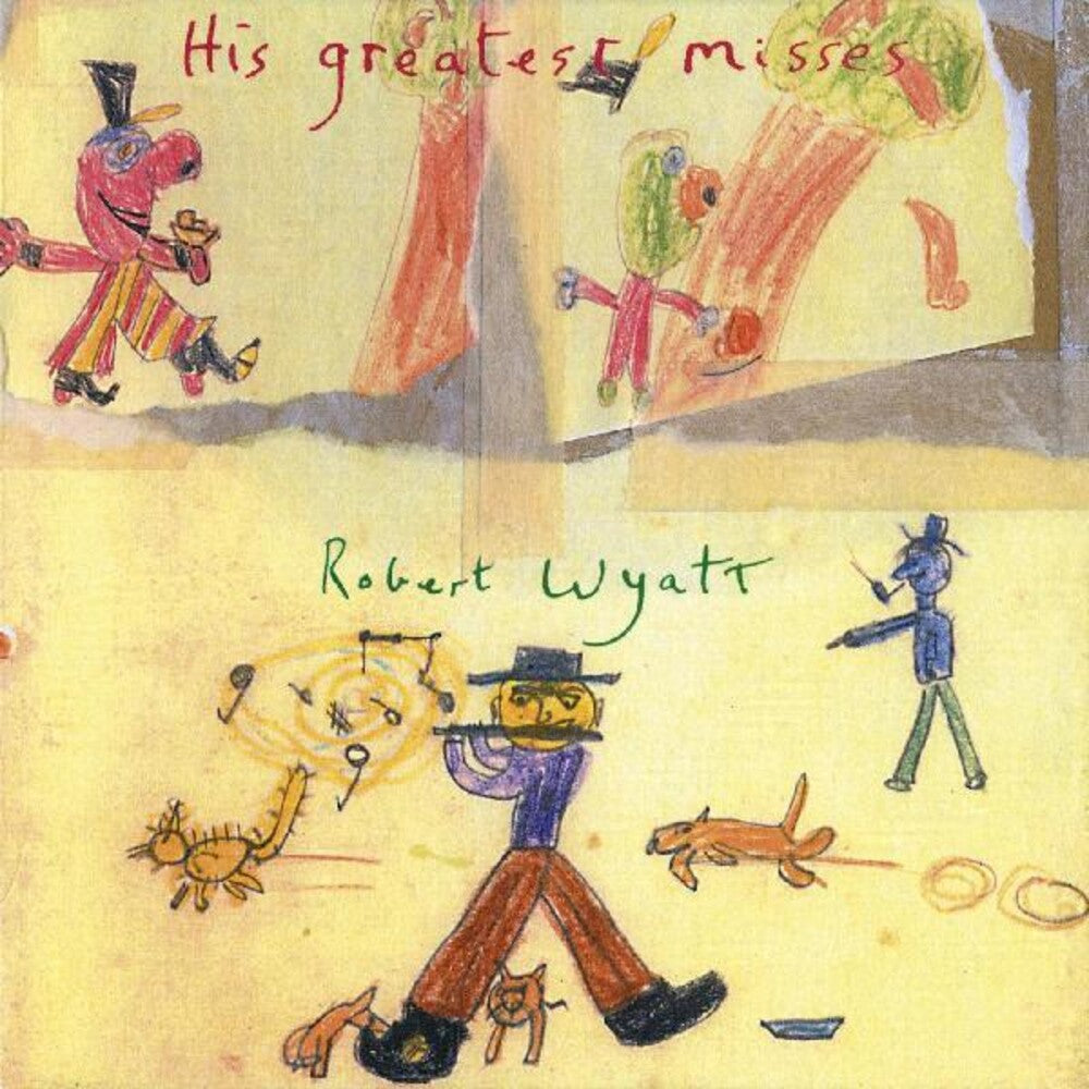 the album cover for Robert Wyatt - Greatest Misses [Import]