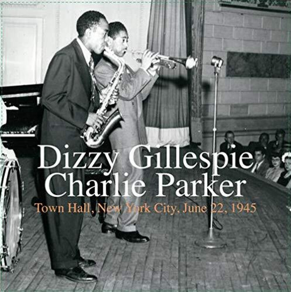 the album cover for Charlie Parker - Town Hall New York City June 22 1945