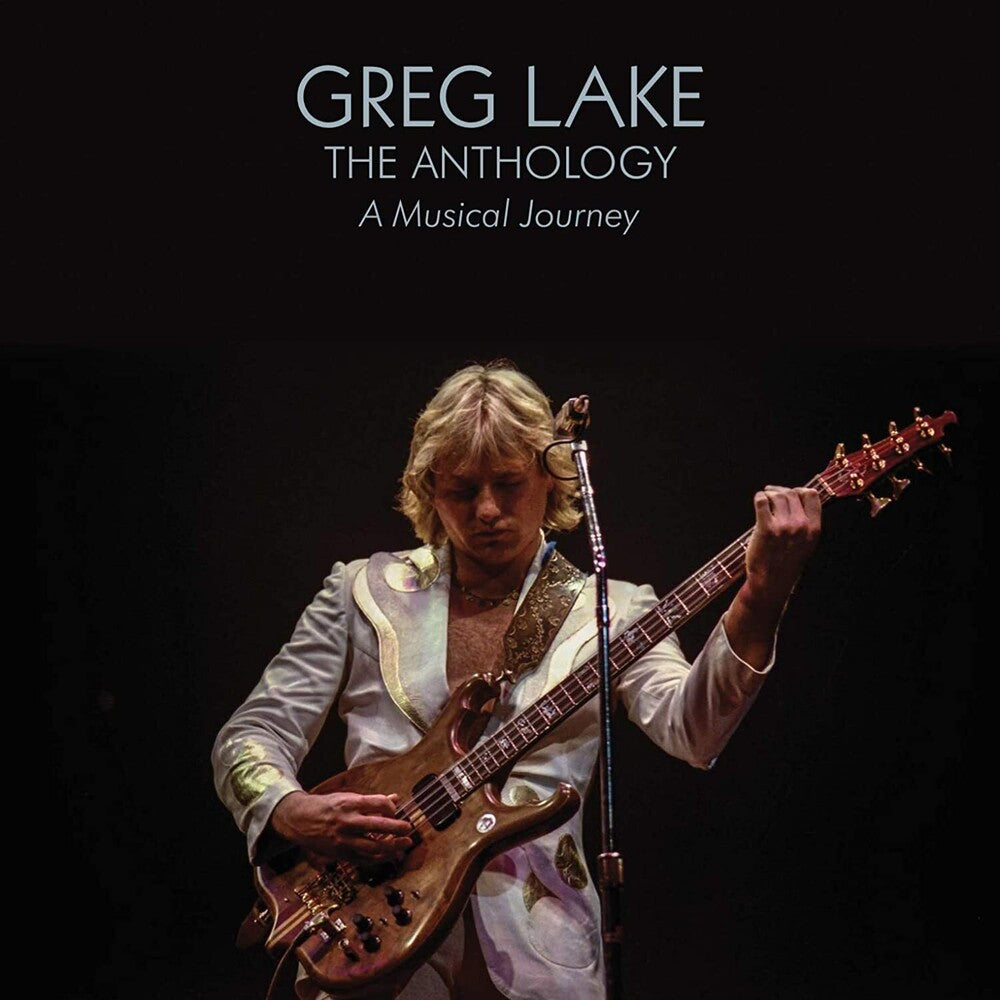 the album cover for Greg Lake - The Anthology: A Musical Journey
