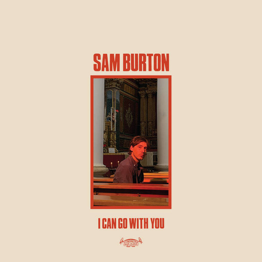 the album cover for Sam Burton - I Can Go With You [LP]