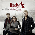 the album cover for Lady A - On This Winter's Night: Deluxe [Red 2LP]