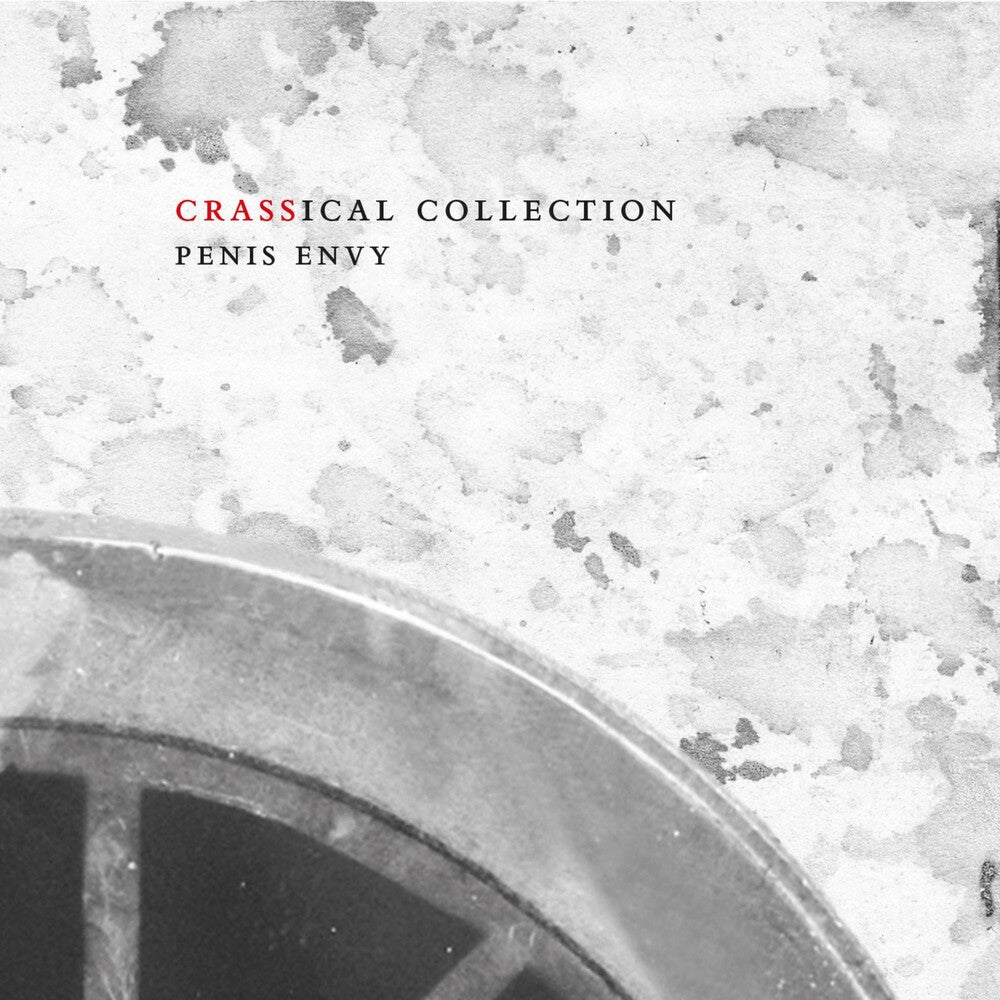 the album cover for Crass - Penis Envy: Crassical Collection [2CD]