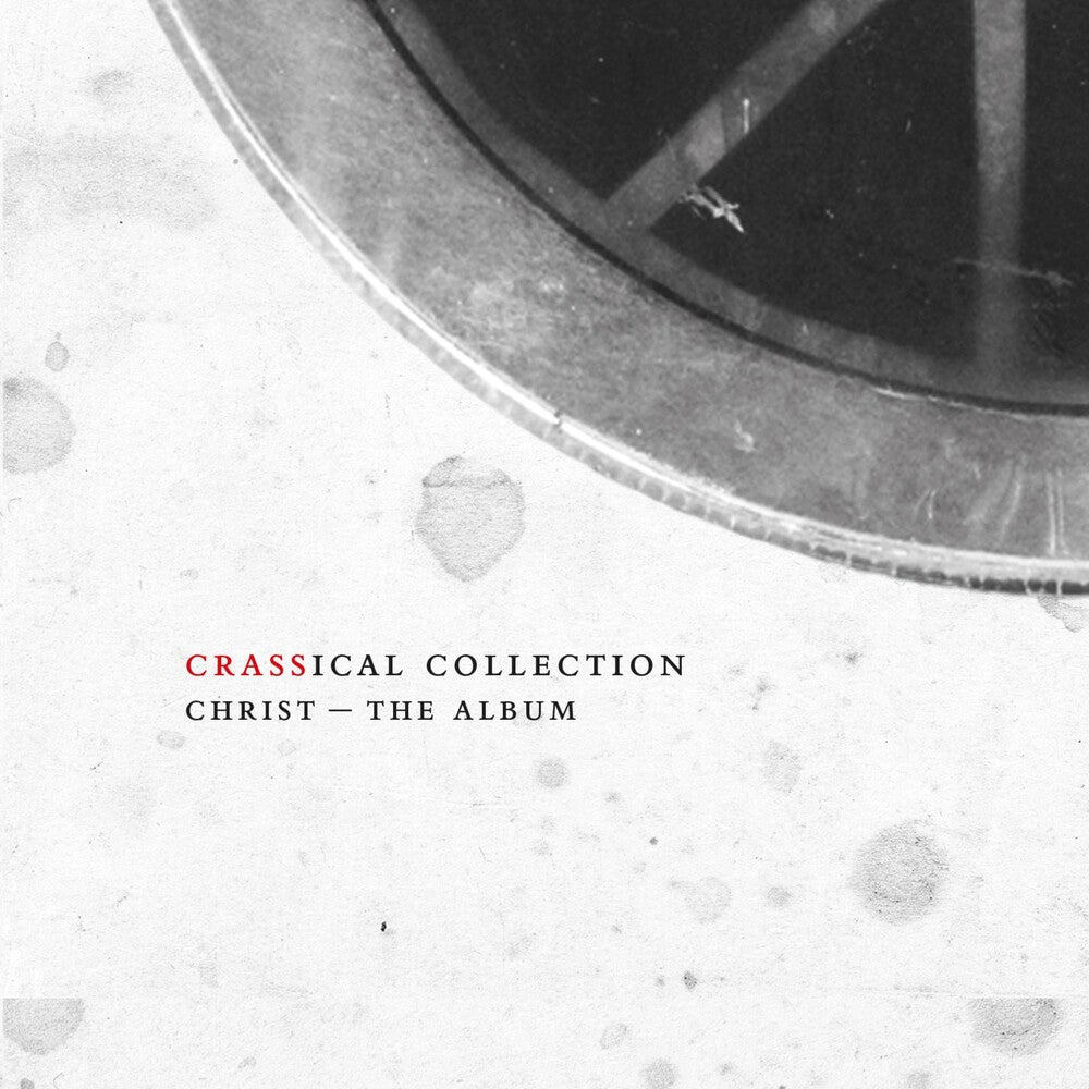 the album cover for Crass - Christ – The Album: Crassical Collection [2CD]