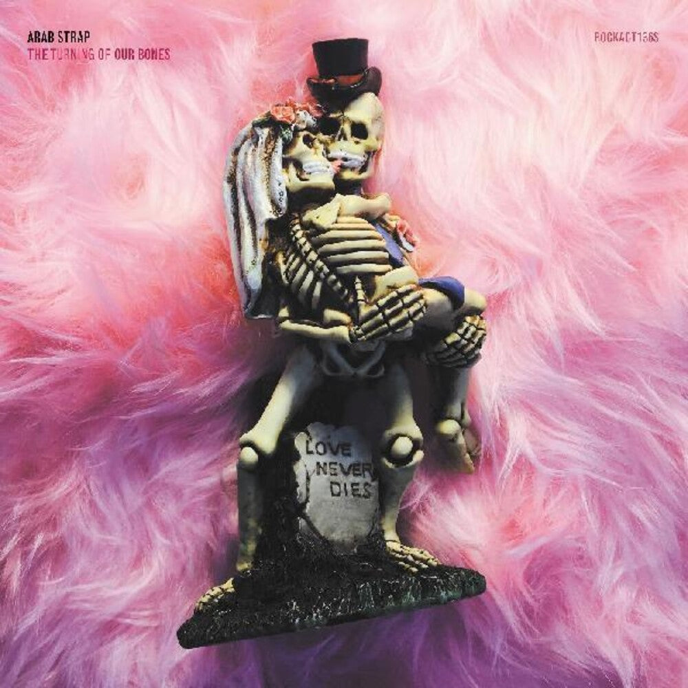 the album cover for Arab Strap - Turning Of Our Bones [Indie Exclusive] [Download Included]
