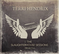 the album cover for Terri Hendrix - The Slaughterhouse Sessions